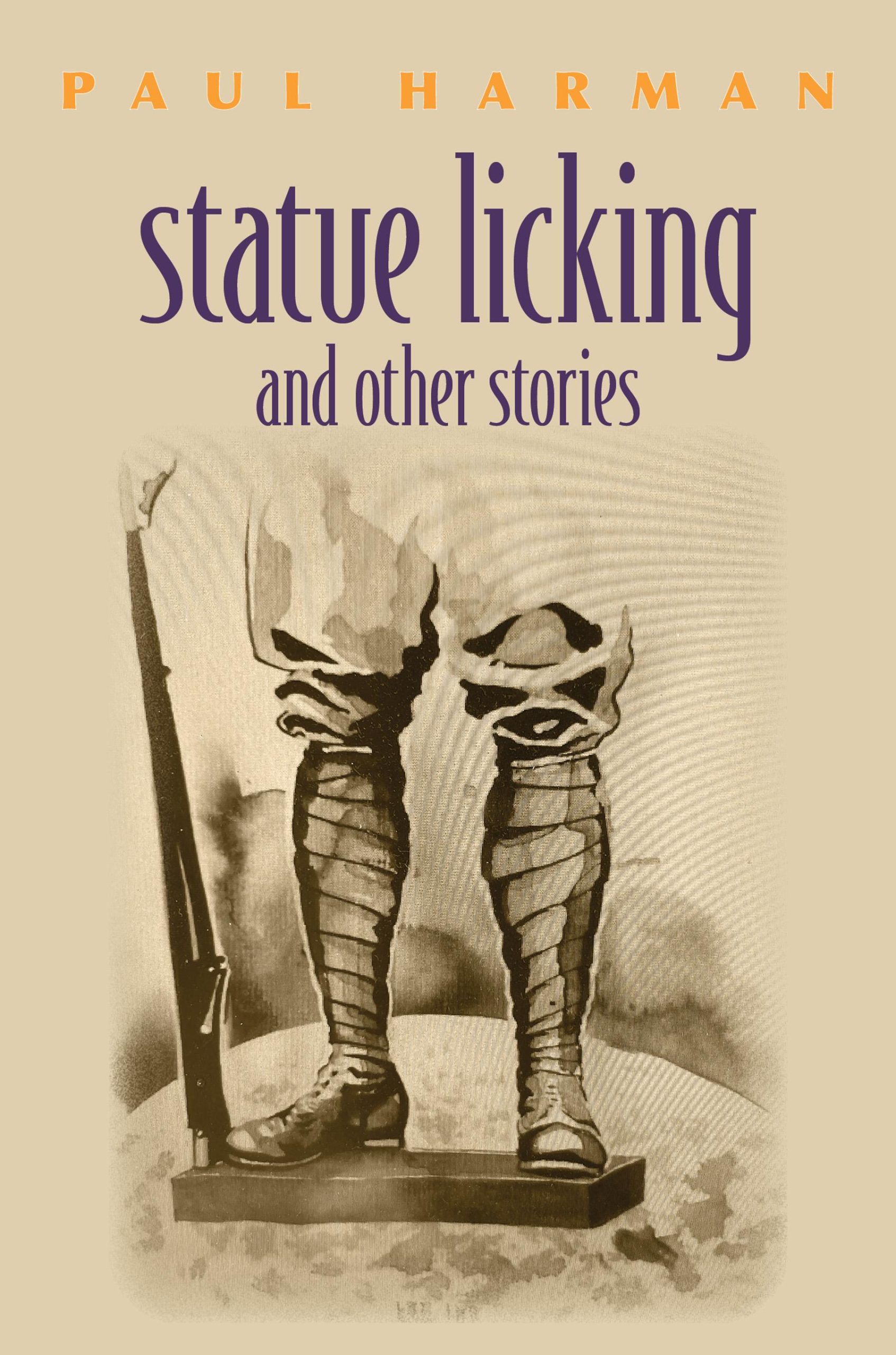 Statue Licking & Other Stories – Paul Harman Statue Licking & Other Stories - Paul Harman